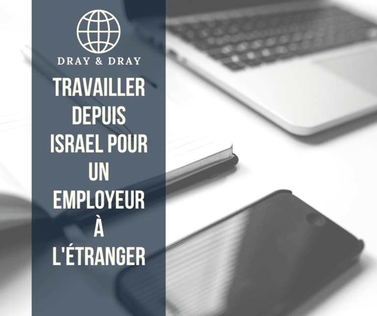 travailler en Israel pour un employeur à l'étranger